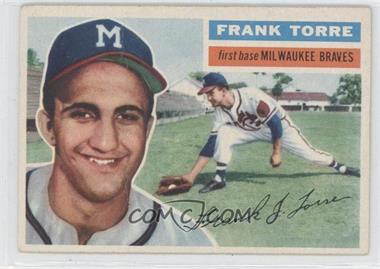 1956 Topps - [Base] #172.1 - Frank Torre (Gray Back) [Good to VG‑EX]