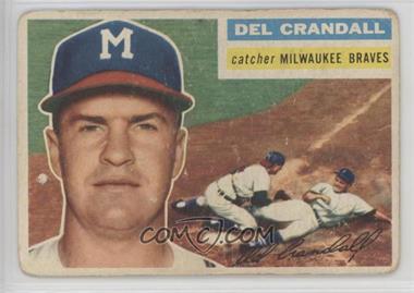 1956 Topps - [Base] #175.1 - Del Crandall (Gray Back) [Good to VG‑EX]