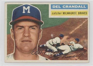 1956 Topps - [Base] #175.1 - Del Crandall (Gray Back) [Good to VG‑EX]