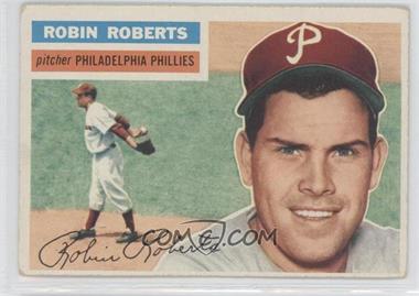 1956 Topps - [Base] #180.2 - Robin Roberts (White Back) [Noted]