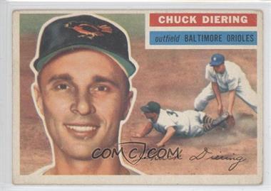 1956 Topps - [Base] #19.1 - Chuck Diering (Gray Back) [Noted]