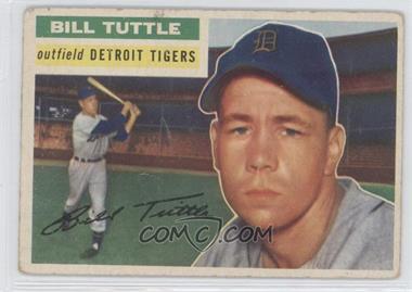 1956 Topps - [Base] #203 - Bill Tuttle [Good to VG‑EX]