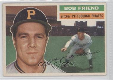 1956 Topps - [Base] #221 - Bob Friend