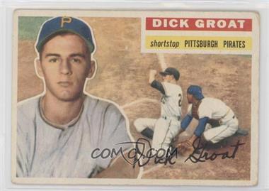 1956 Topps - [Base] #24.1 - Dick Groat (Gray Back)