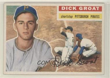 1956 Topps - [Base] #24.1 - Dick Groat (Gray Back)