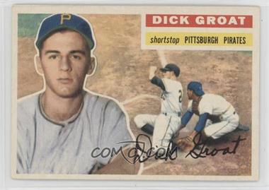 1956 Topps - [Base] #24.1 - Dick Groat (Gray Back)