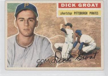 1956 Topps - [Base] #24.1 - Dick Groat (Gray Back)