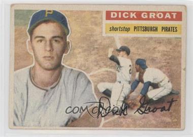 1956 Topps - [Base] #24.2 - Dick Groat (White Back) [Good to VG‑EX]