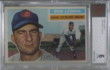 1956 Topps - [Base] #255 - Bob Lemon [BVG 6 EX‑MT]