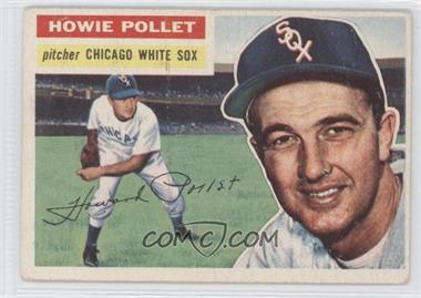 1956 Topps - [Base] #262 - Howie Pollet [Noted]