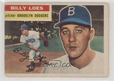 1956 Topps - [Base] #270 - Billy Loes [Good to VG‑EX]