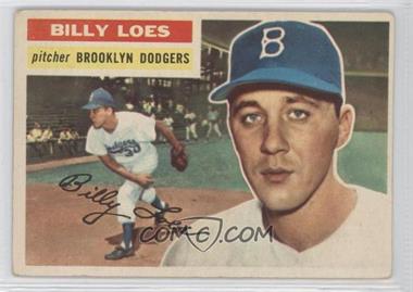 1956 Topps - [Base] #270 - Billy Loes [Good to VG‑EX]