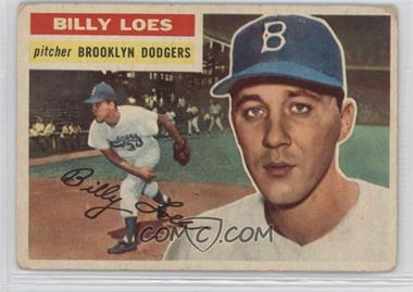 1956 Topps - [Base] #270 - Billy Loes [Good to VG‑EX]