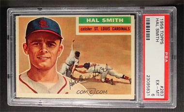 1956 Topps - [Base] #283 - Hal Smith [PSA 6 EX‑MT]