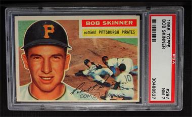 1956 Topps - [Base] #297 - Bob Skinner [PSA 7 NM]