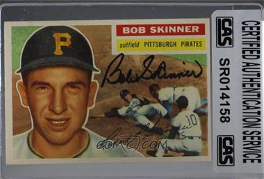 1956 Topps - [Base] #297 - Bob Skinner [CAS Certified Sealed]