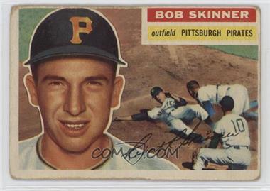 1956 Topps - [Base] #297 - Bob Skinner [Poor to Fair]