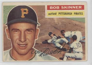 1956 Topps - [Base] #297 - Bob Skinner [Good to VG‑EX]