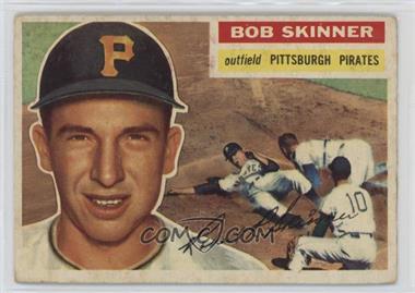 1956 Topps - [Base] #297 - Bob Skinner [Good to VG‑EX]