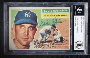 1956 Topps - [Base] #302.1 - Eddie Robinson (Year Stats are all Visible) [BAS BGS Authentic]