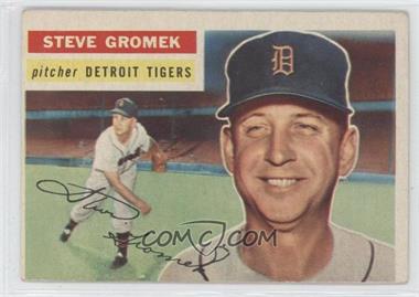 1956 Topps - [Base] #310 - Steve Gromek [Noted]