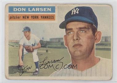 1956 Topps - [Base] #332 - Don Larsen [Good to VG‑EX]