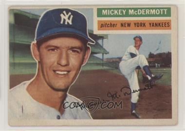 1956 Topps - [Base] #340 - Mickey McDermott [Poor to Fair]