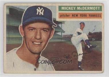 1956 Topps - [Base] #340 - Mickey McDermott [Poor to Fair]