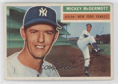 1956 Topps - [Base] #340 - Mickey McDermott [Good to VG‑EX]