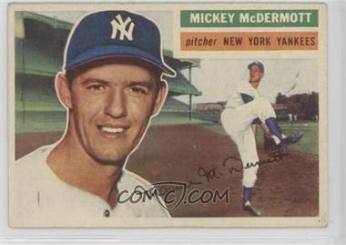 1956 Topps - [Base] #340 - Mickey McDermott