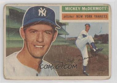 1956 Topps - [Base] #340 - Mickey McDermott [Poor to Fair]