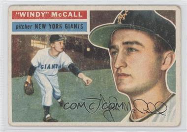 1956 Topps - [Base] #44.2 - Windy McCall (White Back) [Good to VG‑EX]