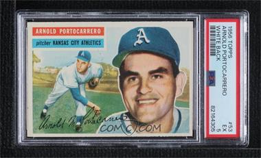 1956 Topps - [Base] #53.2 - Arnie Portocarrero (White Back) [PSA 5 EX]