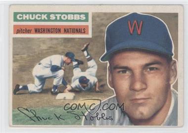 1956 Topps - [Base] #68.1 - Chuck Stobbs (Gray Back) [Poor to Fair]