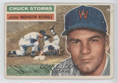 1956 Topps - [Base] #68.2 - Chuck Stobbs (White Back) [Poor to Fair]