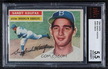1956 Topps - [Base] #79.1 - Sandy Koufax (Gray Back) [BVG 5.5 EXCELLENT+]