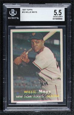 1957 Topps - [Base] #10 - Willie Mays [BGS 5.5 EXCELLENT+]