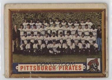 1957 Topps - [Base] #161 - Pittsburgh Pirates Team [Poor to Fair]