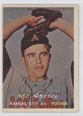 1957 Topps - [Base] #285 - Scarce Series - Ned Garver [Good to VG‑EX]