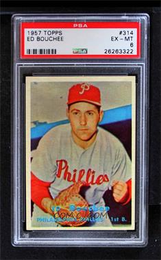 1957 Topps - [Base] #314 - Scarce Series - Ed Bouchee [PSA 6 EX‑MT]