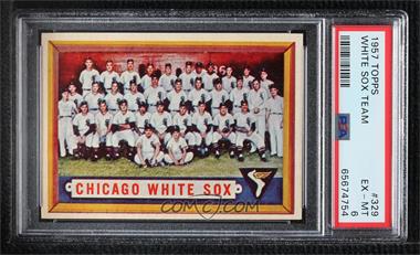 1957 Topps - [Base] #329 - Scarce Series - Chicago White Sox Team [PSA 6 EX‑MT]