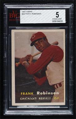 1957 Topps - [Base] #35 - Frank Robinson [BVG 5 EXCELLENT]