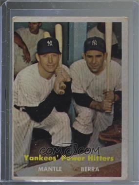 1957 Topps - [Base] #407 - Yankees' Power Hitters (Mickey Mantle, Yogi Berra) [Good to VG‑EX]