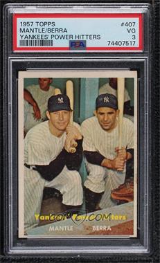 1957 Topps - [Base] #407 - Yankees' Power Hitters (Mickey Mantle, Yogi Berra) [PSA 3 VG]