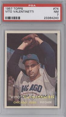 1957 Topps - [Base] #74 - Vito Valentinetti [PSA 7 NM]