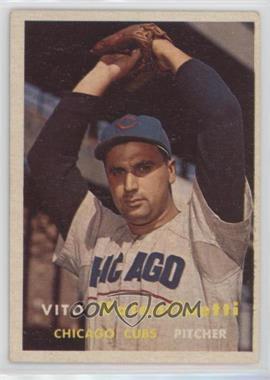 1957 Topps - [Base] #74 - Vito Valentinetti