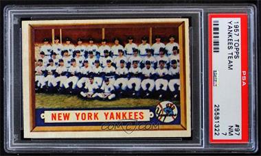 1957 Topps - [Base] #97 - New York Yankees Team [PSA 7 NM]