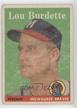 1958 Topps - [Base] #10 - Lou Burdette [Good to VG‑EX]