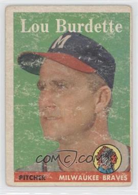 1958 Topps - [Base] #10 - Lou Burdette [Good to VG‑EX]