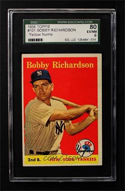 1958 Topps - [Base] #101.2 - Bobby Richardson (Player Name in Yellow) [SGC 80 EX/NM 6]